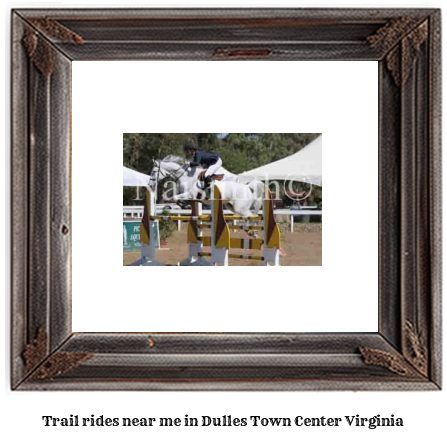 trail rides near me in Dulles Town Center, Virginia